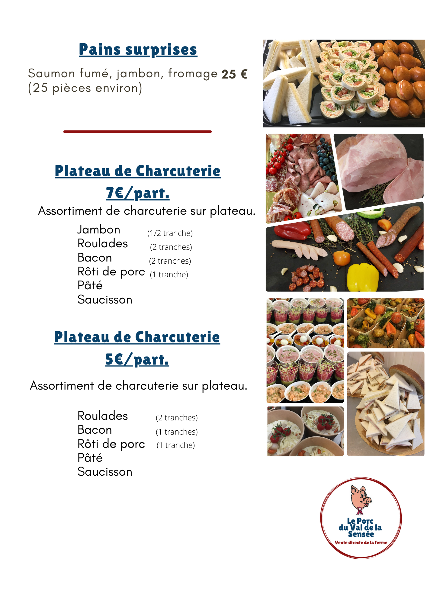 Jambon, pâté, emmental Saumon fumé, jambon, fromage